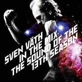 Sven Vath In The Mix: The Sound Of The 13th Season
