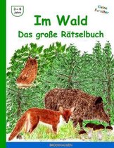 Im Wald - Das grosse Raetselbuch