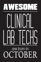 Awesome Clinical Lab Techs Are Born In October