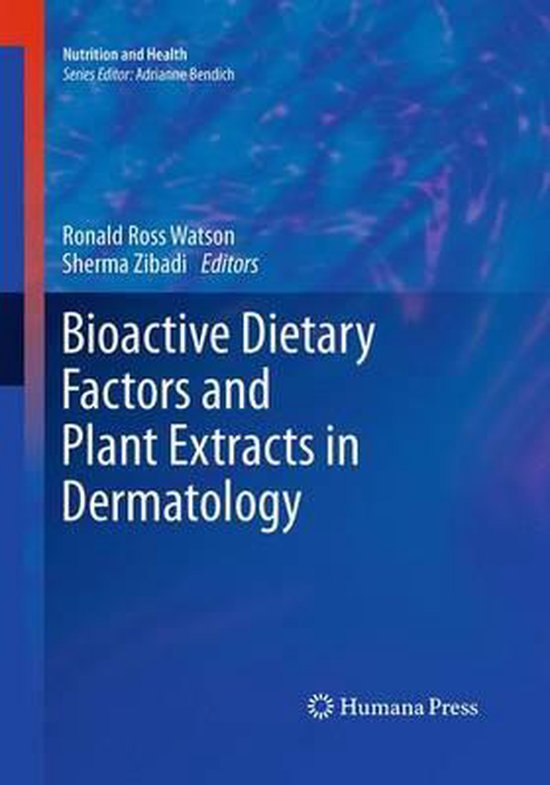 Nutrition and Health Bioactive Dietary Factors and Plant Extracts in