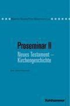 Proseminar II. Neues Testament - Kirchengeschichte