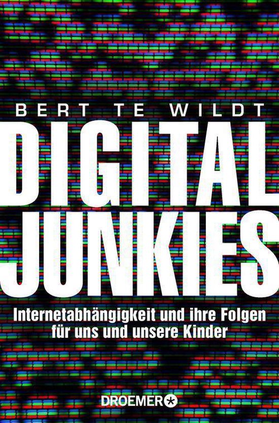 Digital Junkies (ebook), Bert Te Wildt 9783426428030 Boeken