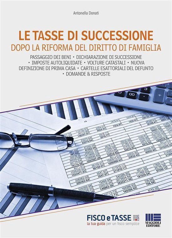 Le tasse di successione dopo la riforma del diritto di famig ... - cover