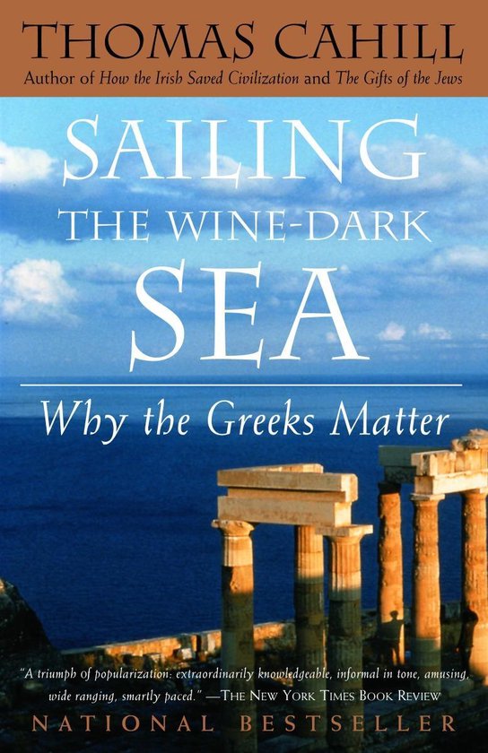 Sailing the WineDark Sea, Thomas Cahill 9780385495547 Boeken