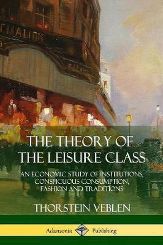 Couverture du livre 'The Theory of the Leisure Class' par Thorstein Veblen. Bâtiment avec reflets dans l'eau.