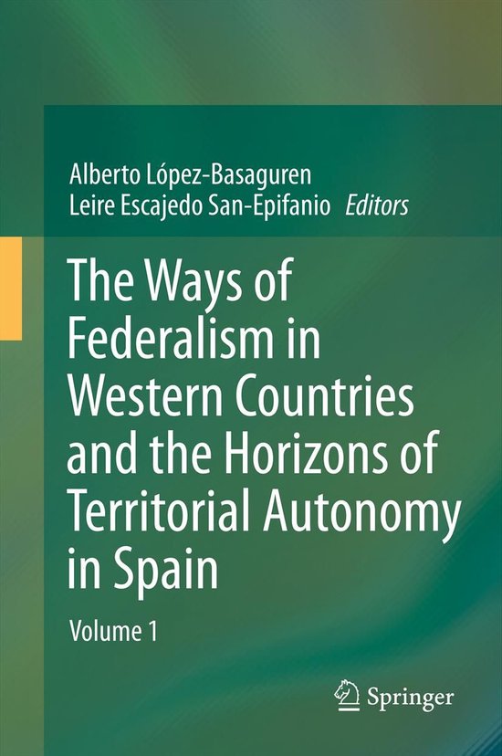 The Ways of Federalism in Western Countries and the Horizons ... - cover