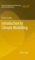 Advances in Geophysical and Environmental Mechanics and Mathematics - Introduction to Climate Modelling