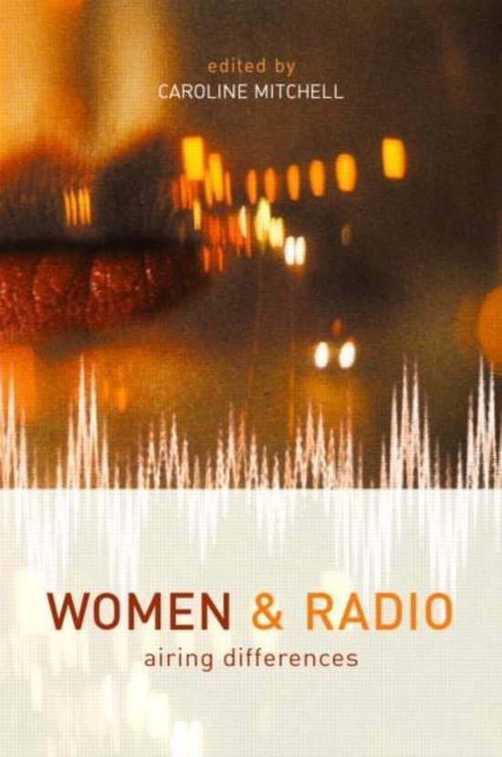 Boekomslag met rode lippen en de tekst 'WOMEN & RADIO airing differences', edited by CAROLINE MITCHELL.