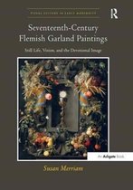 Visual Culture in Early Modernity- Seventeenth-Century Flemish Garland Paintings