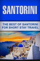 Short Stay Travel - City Guides- Santorini