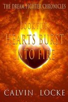 Hearts Burst Into Fire