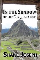 In the Shadow of the Conquistador