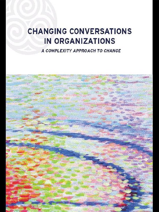 Complexity and Emergence in Organizations - Changing Convers ... - cover