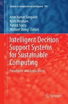 Studies in Computational Intelligence- Intelligent Decision Support Systems for Sustainable Computing