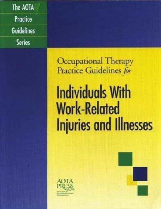 Occupational Therapy Practice Guidelines for Individuals with Work