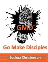 Go Make Disciples