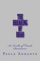 The Breaking of Brad