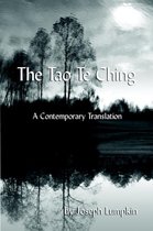 The Tao Te Ching, A Contemporary Translation