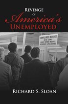 Revenge of America's Unemployed