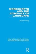 RLE: Wordsworth and Coleridge - Wordsworth and the Adequacy of Landscape