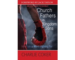 Church Fathers vs Kingdom Sons