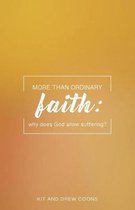 More Than Ordinary Faith