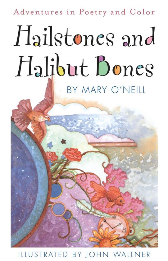 Hailstones and Halibut Bones, Mary O'Neill 9780385410786 Boeken