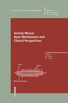 Respiratory Pharmacology and Pharmacotherapy - Airway Mucus: Basic Mechanisms and Clinical Perspectives