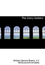 The Glory Seekers