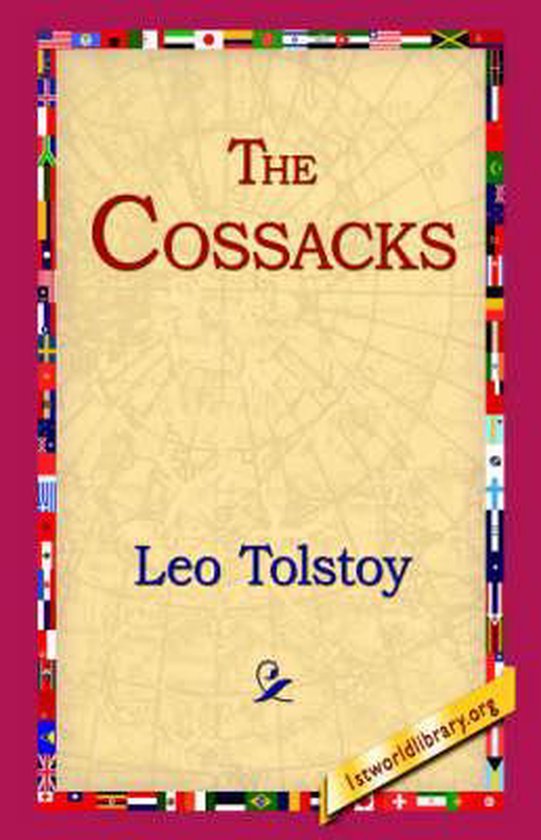 Boekomslag van The Cossacks door Leo Tolstoy met een wereldkaartachtergrond en een rand van internationale vlaggen.