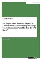 Ein Vergleich Des Schonheitsbegriffs in Thomas Manns Tod in Venedig Und Hugo Von Hofmannsthals Das Marchen Der 672. Nacht