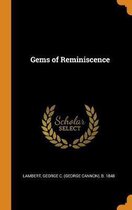 Gems of Reminiscence