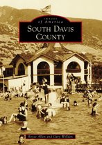 Images of America - South Davis County