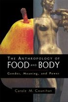 The Anthropology of Food and Body