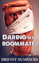 Daring my Roommate