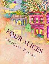Four Slices