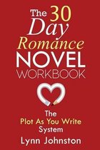 The 30 Day Novel Romance Workbook