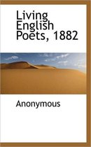 Living English Poets, 1882