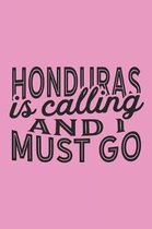 Honduras Is Calling And I Must Go