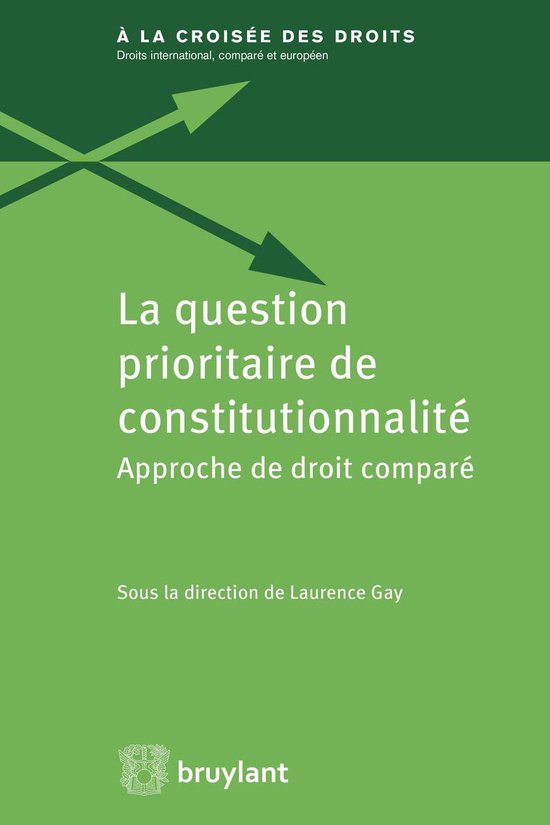 A la croisée des droits - La question prioritaire de constitutionnalité