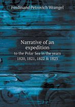 Narrative of an expedition to the Polar Sea in the years 1820, 1821, 1822 & 1823