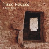 C.Daniel Boling - These Houses (CD)