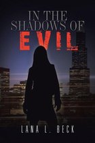 In the Shadows of Evil