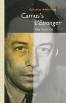 Camus’s L’Etranger: Fifty Years on
