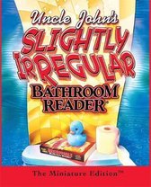 Uncle John's Slightly Irregular Bathroom Reader