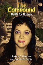 The Compound Battle for Hogash