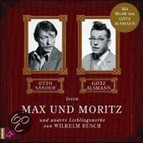Cover van Max und Moritz met portretten van Otto Sander en Götz Alsmann. Bevat muziek van Götz Alsmann.
