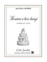 Côté Jardin - Monsieur a bien changé