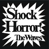 Waves - Shock Horror -Digi-