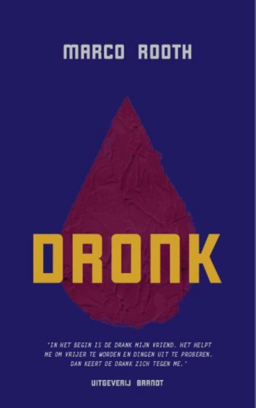 Boek 'Dronk' van Marco Rooth met een rode druppelvormige afbeelding en gele tekst.